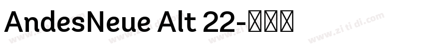 AndesNeue Alt 22字体转换